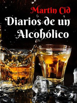 cover image of Diarios de un Alcohólico